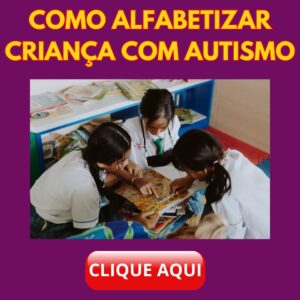 como-alfabetizar-crianca-com-autismo-turma-da-tia-tati-autismo