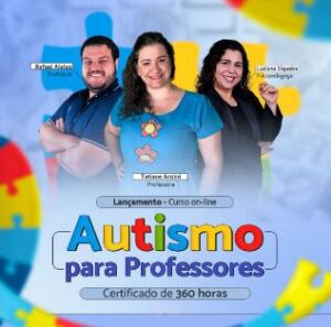 Instrutoras do curso de autismo para professores da Turma da Tia Tati